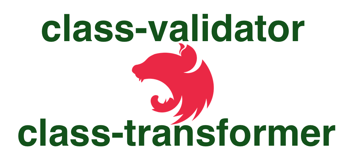 NestJS REST API: class-validator & class-transformer NestJS REST API: class-validator & class-transformer