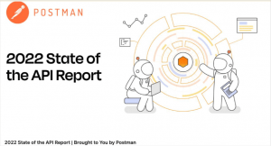 The Postman 2022 State of the API Report