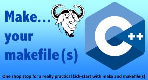 Make… your makefile(s)